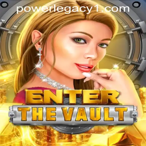 EntertheVault: Unleash the Thrill of Power Legacy Casino