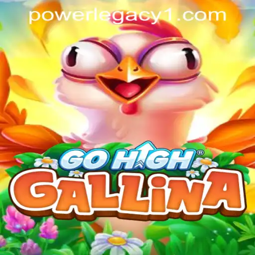 Explore the Thrilling World of GoHighGallina in Power Legacy Casino