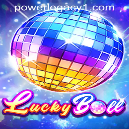 Experience the Excitement of LuckyBall at Power Legacy Casino