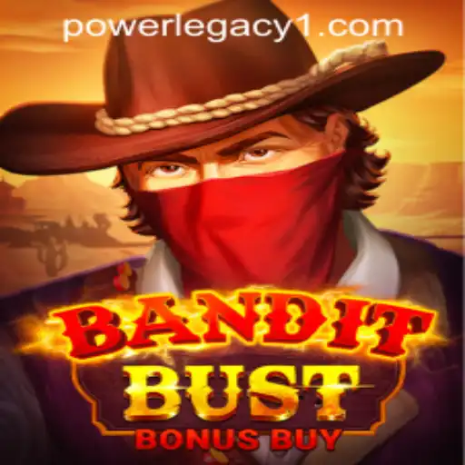 BanditBustBonusBuy: Unraveling the Excitement at Power Legacy Casino