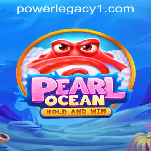 Exploring the Enchanting World of PearlOcean in Power Legacy Casino