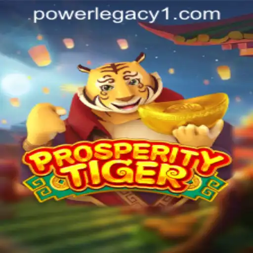 Exploring ProsperityTiger: A Game Changing Experience in Power Legacy Casino